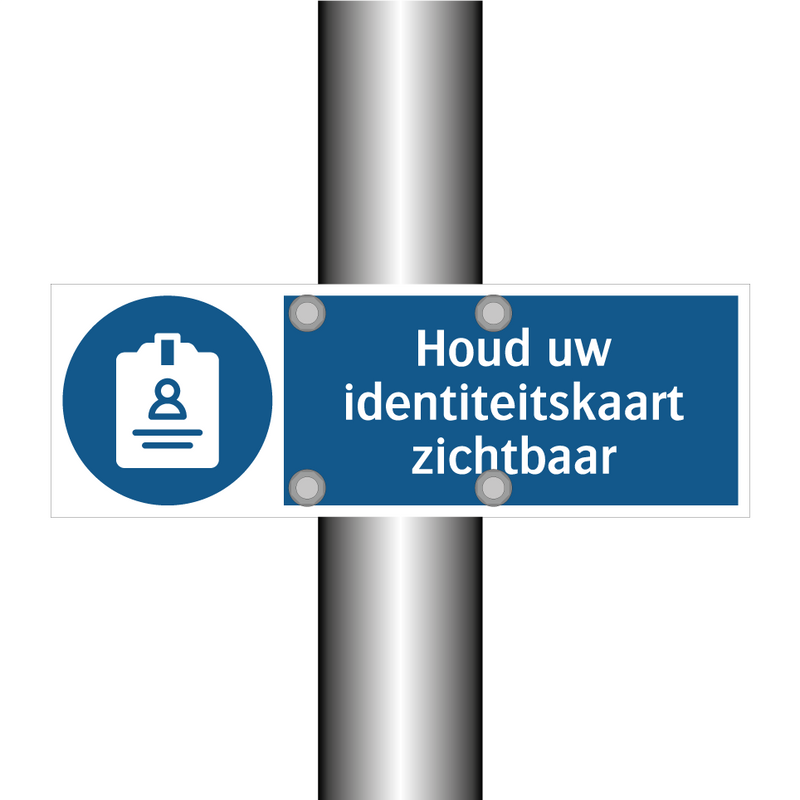 Houd uw identiteitskaart zichtbaar & Houd uw identiteitskaart zichtbaar