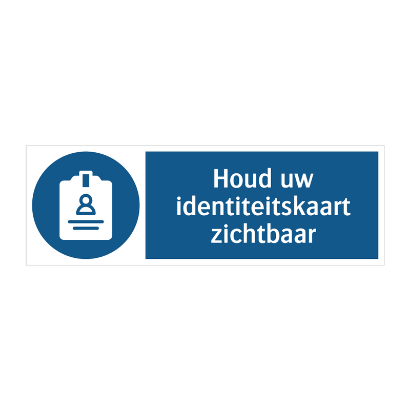 Houd uw identiteitskaart zichtbaar & Houd uw identiteitskaart zichtbaar