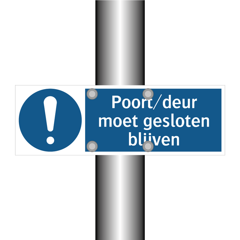 Poort/deur moet gesloten blijven & Poort/deur moet gesloten blijven