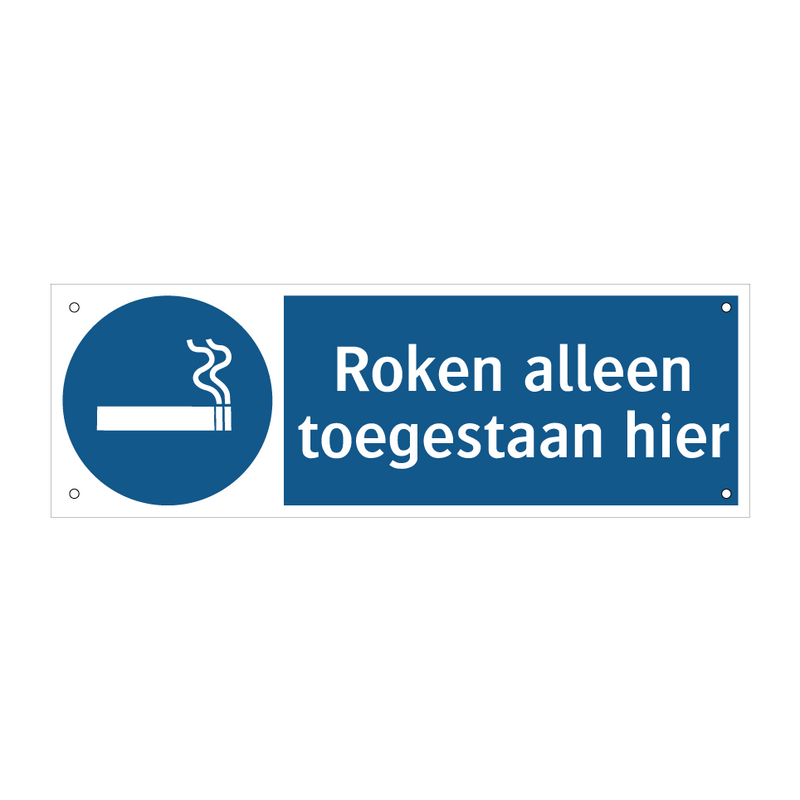 Roken alleen toegestaan hier & Roken alleen toegestaan hier & Roken alleen toegestaan hier