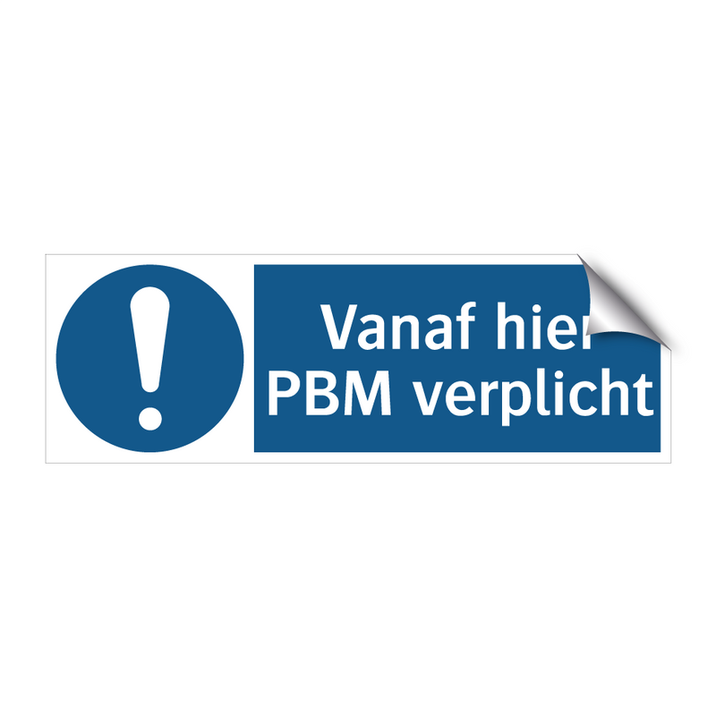 Vanaf hier PBM verplicht & Vanaf hier PBM verplicht & Vanaf hier PBM verplicht