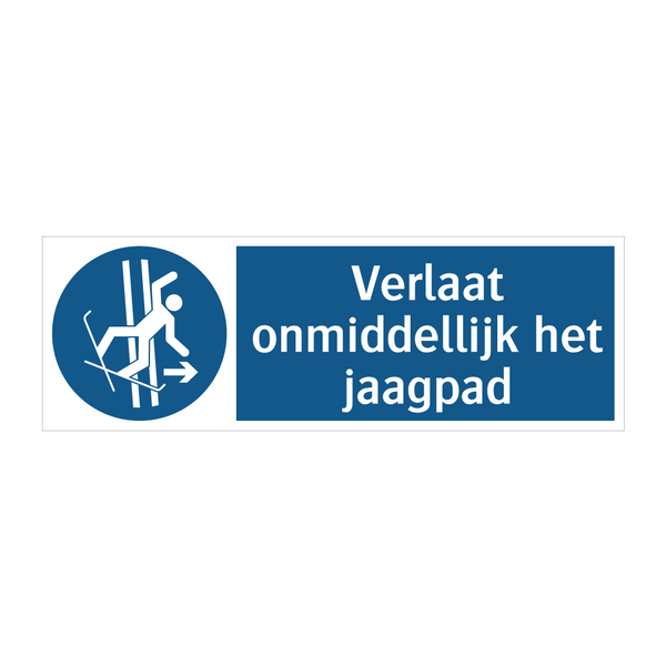 Verlaat onmiddellijk het jaagpad & Verlaat onmiddellijk het jaagpad