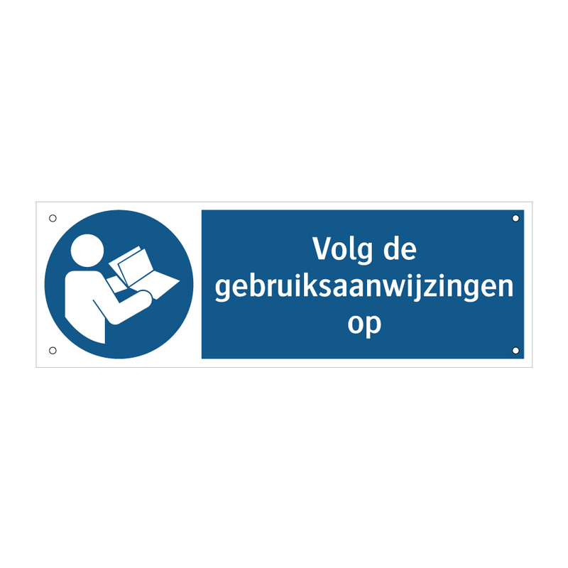 Volg de gebruiksaanwijzingen op & Volg de gebruiksaanwijzingen op & Volg de gebruiksaanwijzingen op