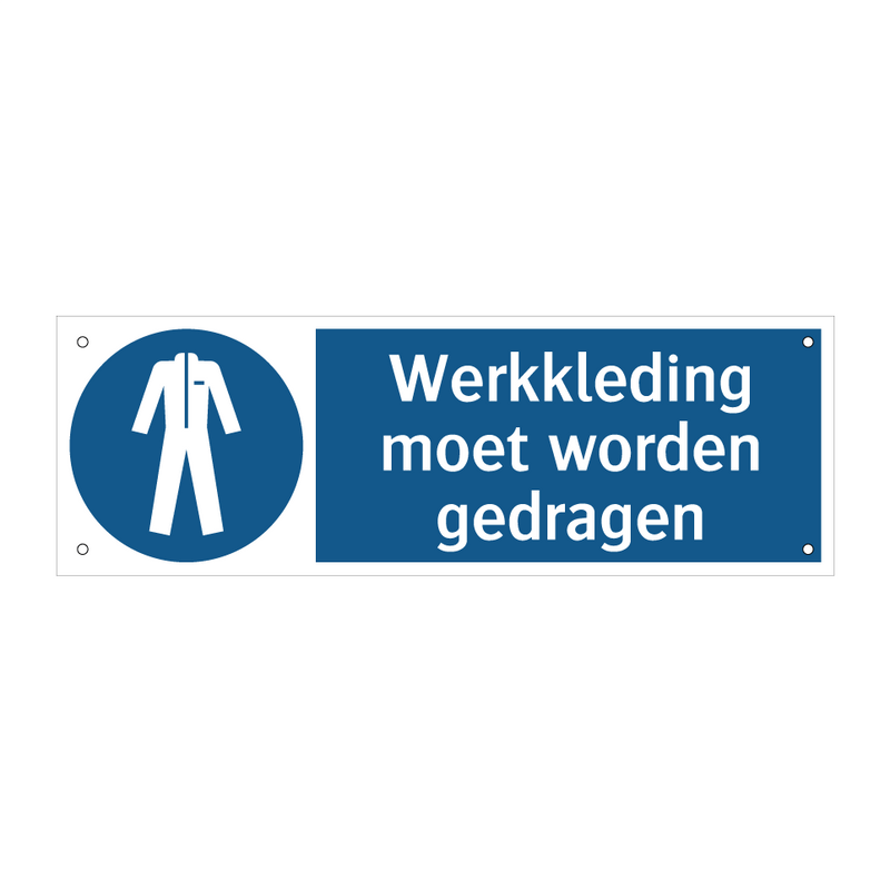 Werkkleding moet worden gedragen & Werkkleding moet worden gedragen