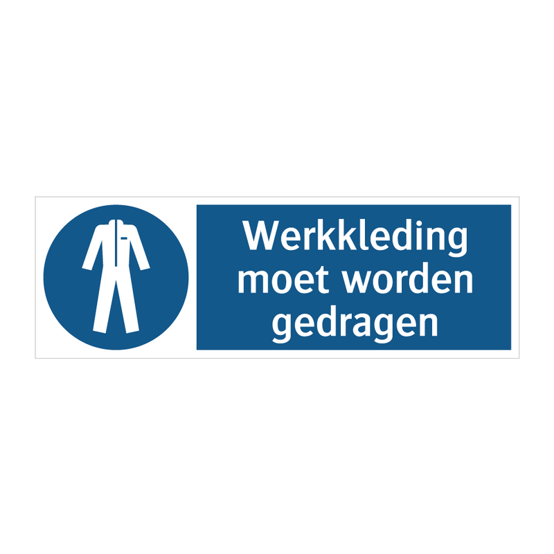 Werkkleding moet worden gedragen & Werkkleding moet worden gedragen