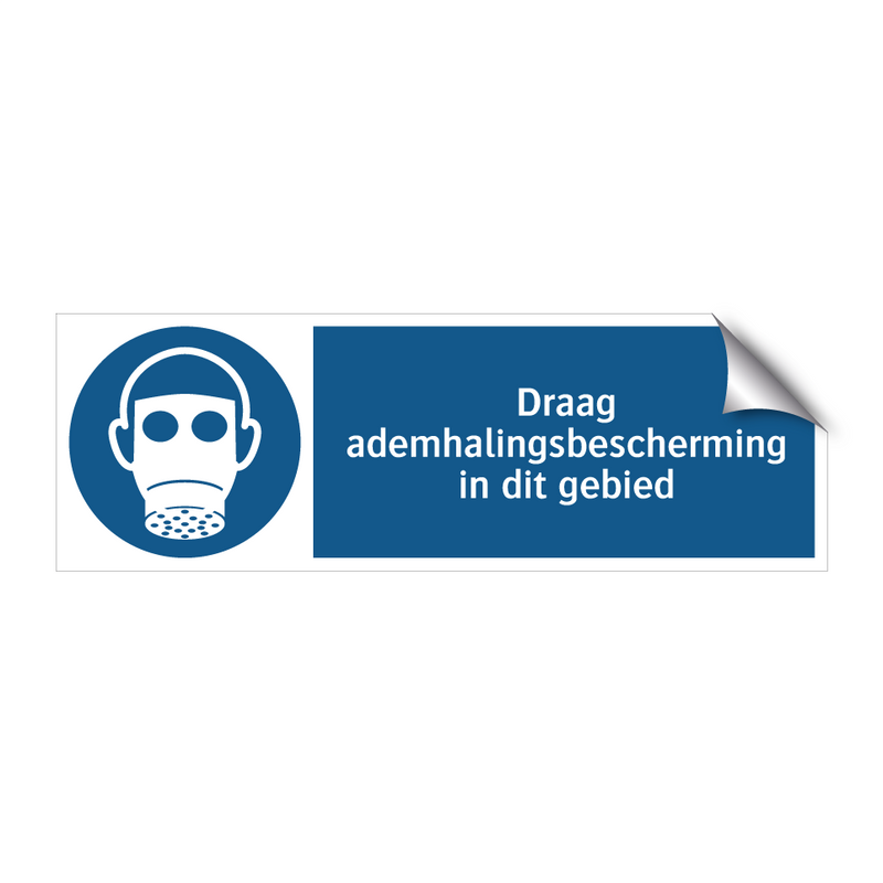 Draag ademhalingsbescherming in dit gebied & Draag ademhalingsbescherming in dit gebied