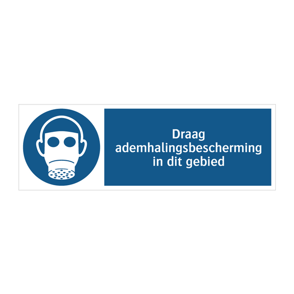 Draag ademhalingsbescherming in dit gebied & Draag ademhalingsbescherming in dit gebied