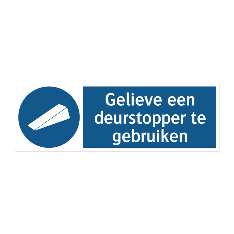 Gelieve een deurstopper te gebruiken & Gelieve een deurstopper te gebruiken