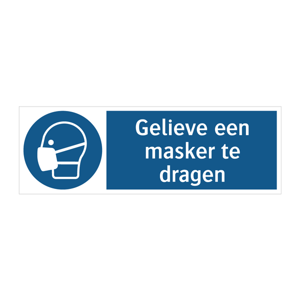 Gelieve een masker te dragen & Gelieve een masker te dragen & Gelieve een masker te dragen