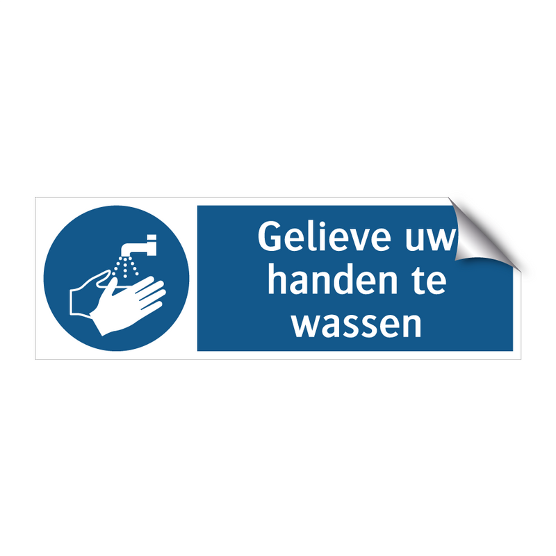 Gelieve uw handen te wassen & Gelieve uw handen te wassen & Gelieve uw handen te wassen