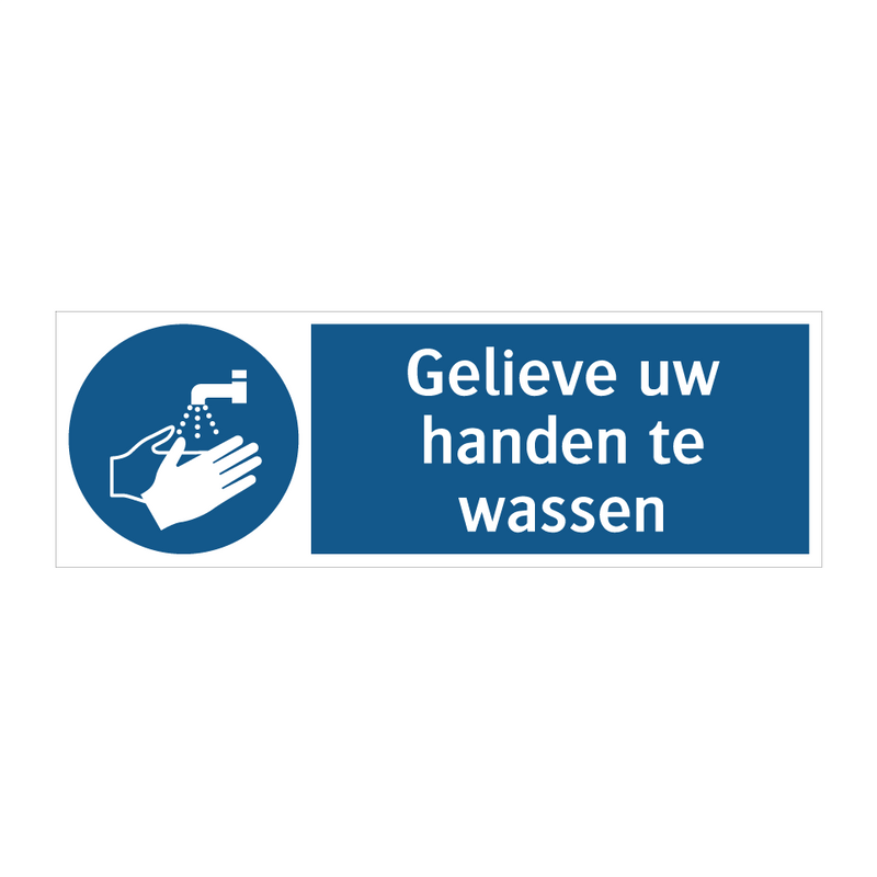 Gelieve uw handen te wassen & Gelieve uw handen te wassen & Gelieve uw handen te wassen