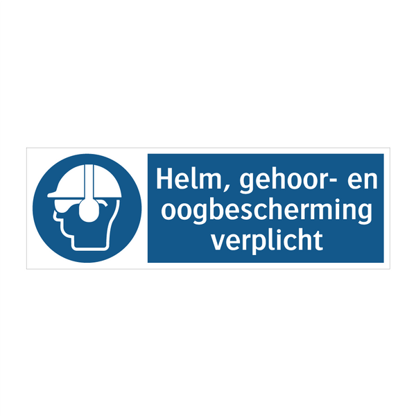 Helm, gehoor- en oogbescherming verplicht & Helm, gehoor- en oogbescherming verplicht