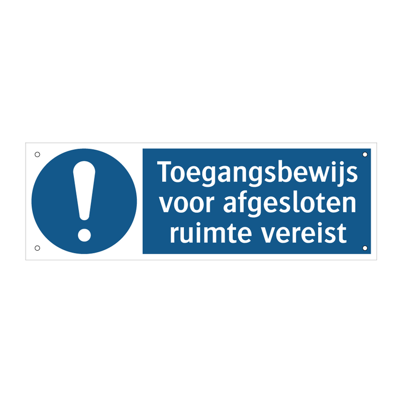 Toegangsbewijs voor afgesloten ruimte vereist & Toegangsbewijs voor afgesloten ruimte vereist