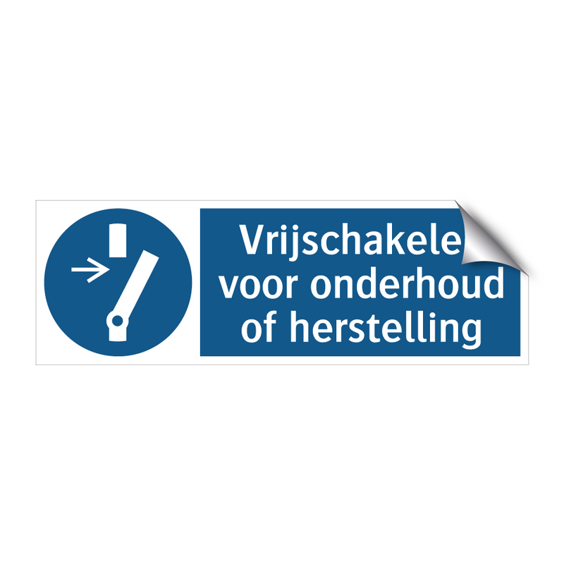 Vrijschakelen voor onderhoud of herstelling & Vrijschakelen voor onderhoud of herstelling