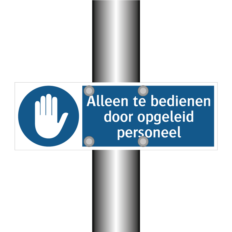 Alleen te bedienen door opgeleid personeel & Alleen te bedienen door opgeleid personeel