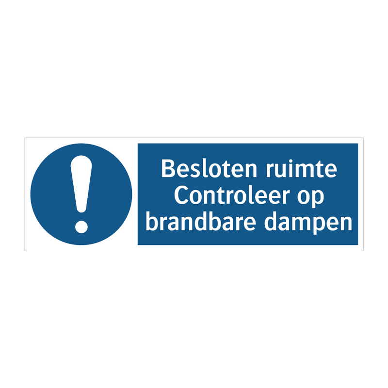 Besloten ruimte Controleer op brandbare dampen & Besloten ruimte Controleer op brandbare dampen