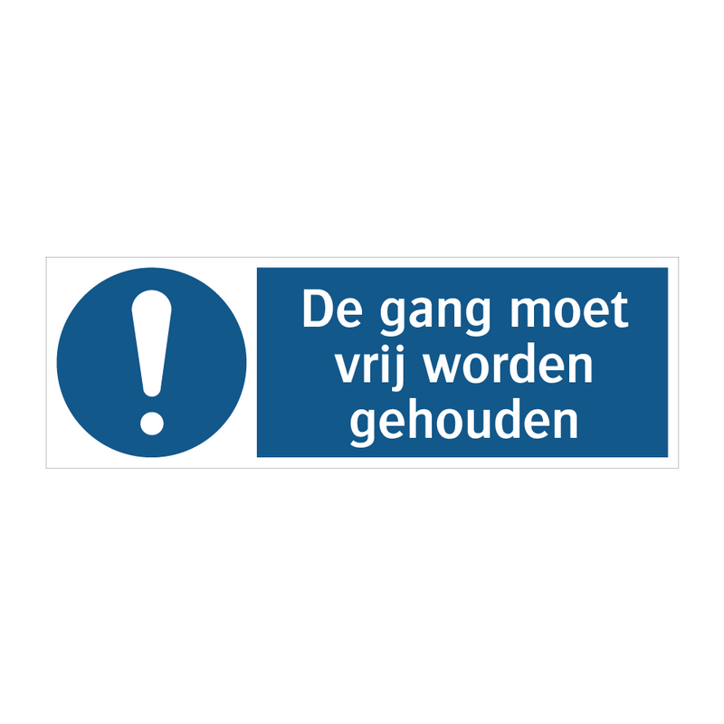 De gang moet vrij worden gehouden & De gang moet vrij worden gehouden