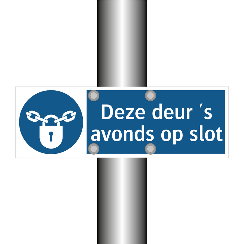 Deze deur 's avonds op slot & Deze deur 's avonds op slot & Deze deur 's avonds op slot