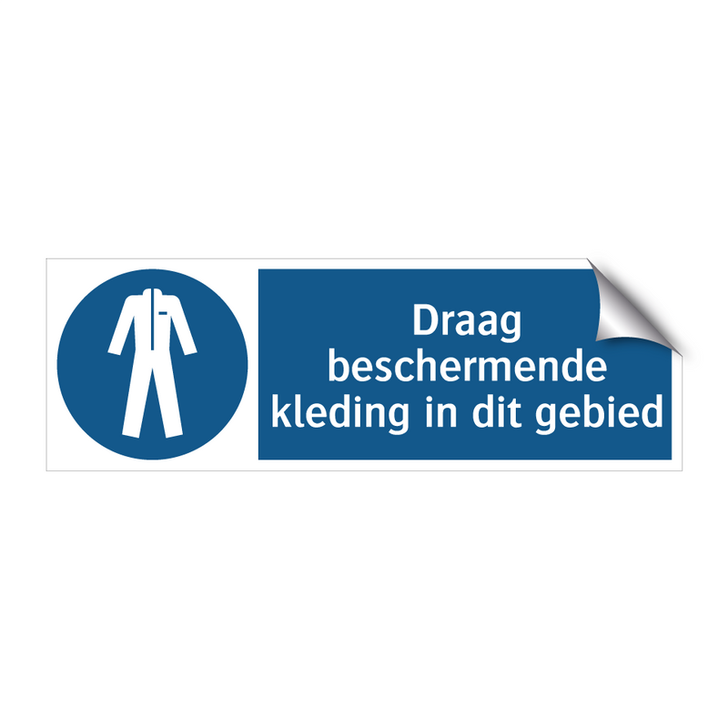 Draag beschermende kleding in dit gebied & Draag beschermende kleding in dit gebied