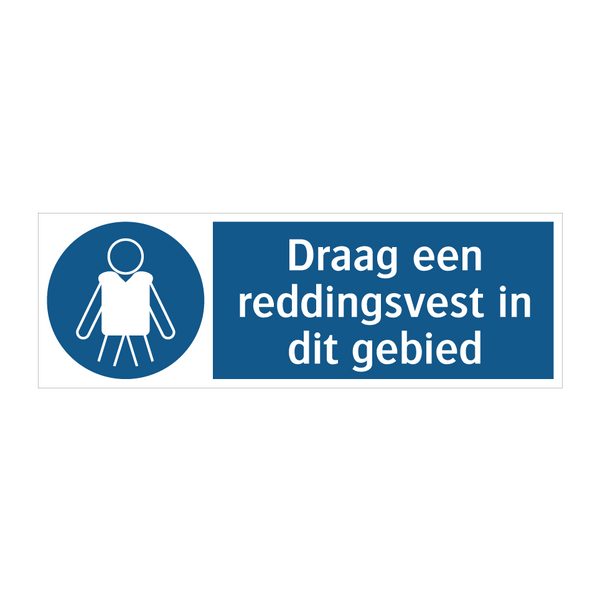 Draag een reddingsvest in dit gebied & Draag een reddingsvest in dit gebied