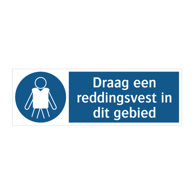 Draag een reddingsvest in dit gebied & Draag een reddingsvest in dit gebied