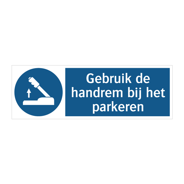 Gebruik de handrem bij het parkeren & Gebruik de handrem bij het parkeren