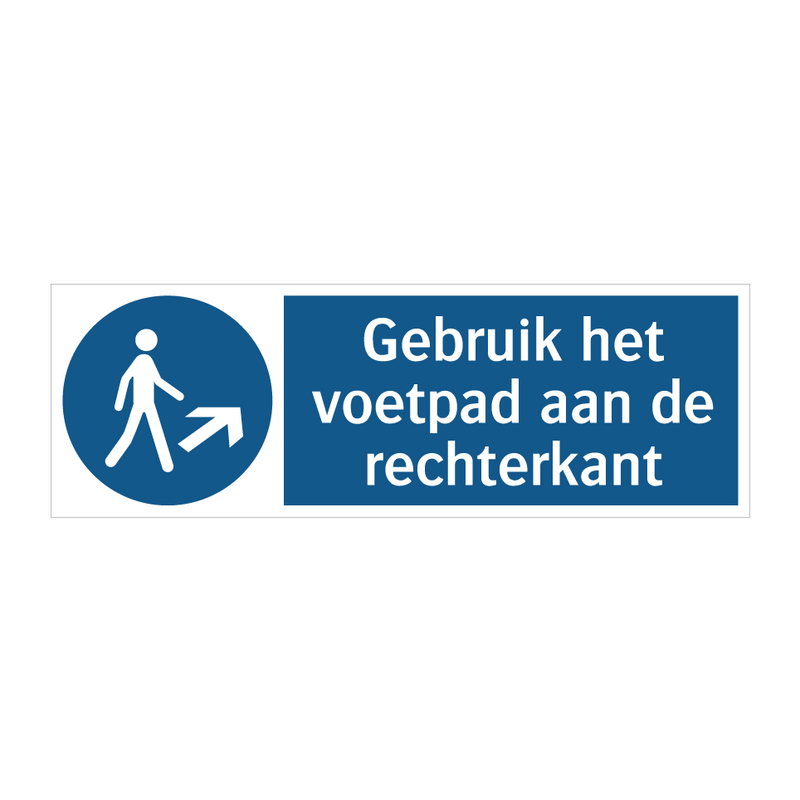 Gebruik het voetpad aan de rechterkant & Gebruik het voetpad aan de rechterkant