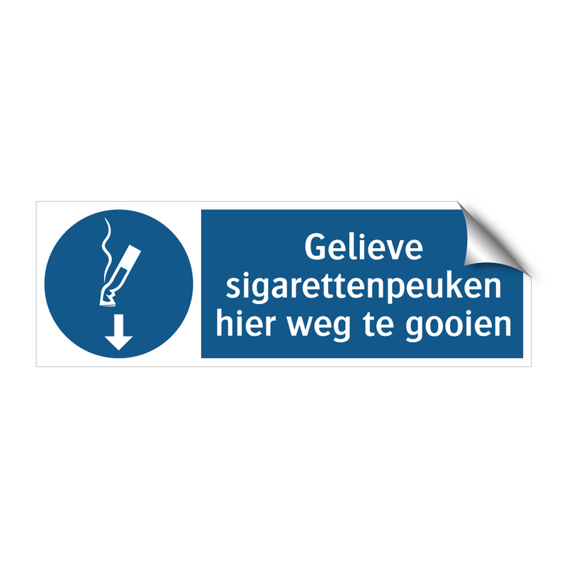 Gelieve sigarettenpeuken hier weg te gooien & Gelieve sigarettenpeuken hier weg te gooien