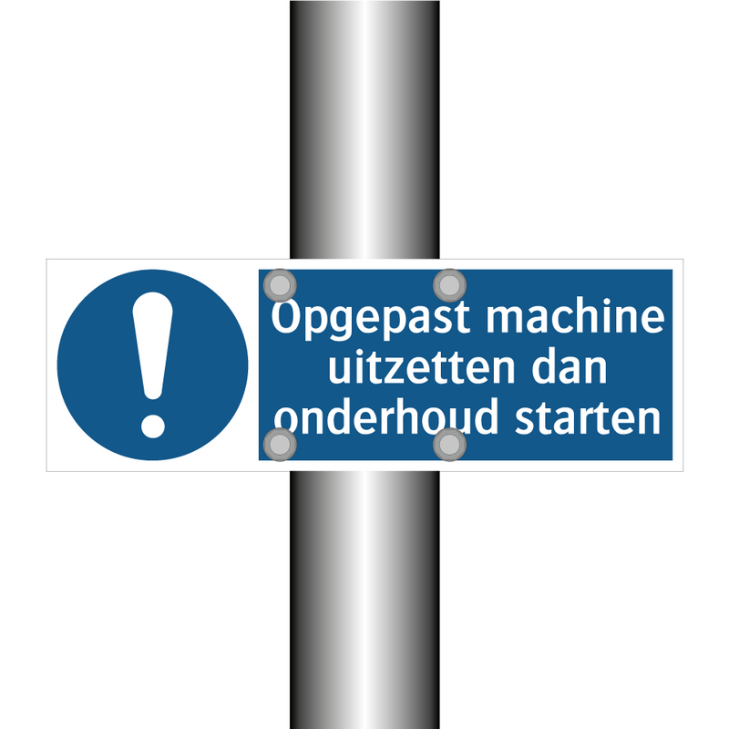 Opgepast machine uitzetten dan onderhoud starten & Opgepast machine uitzetten dan onderhoud starten