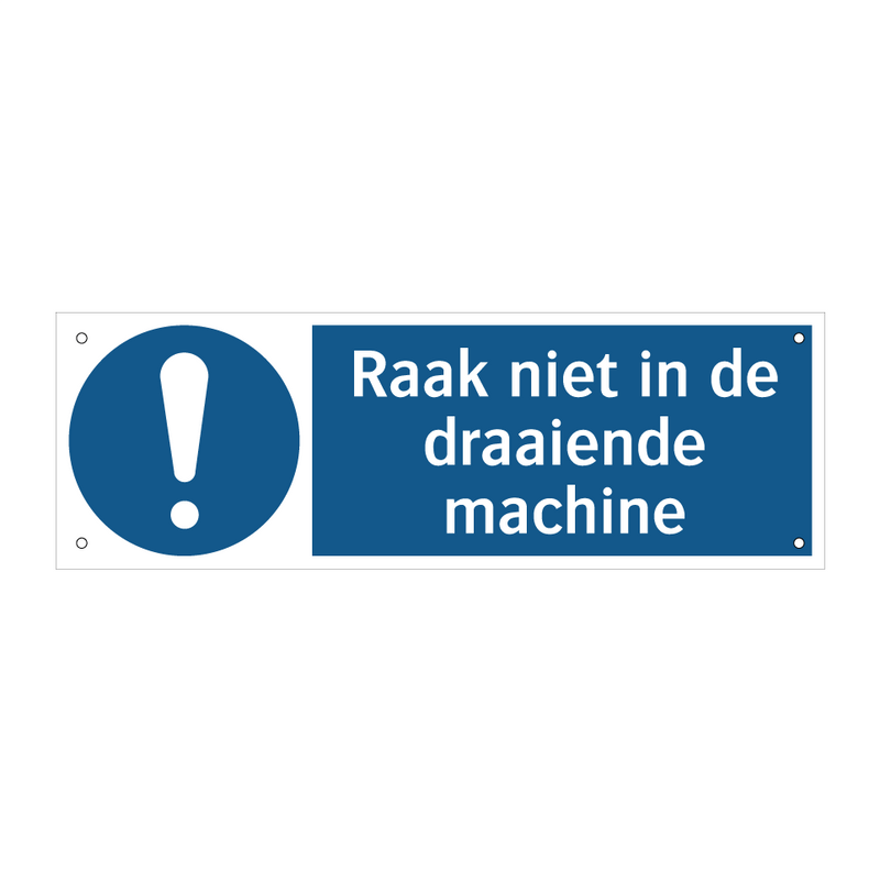 Raak niet in de draaiende machine & Raak niet in de draaiende machine