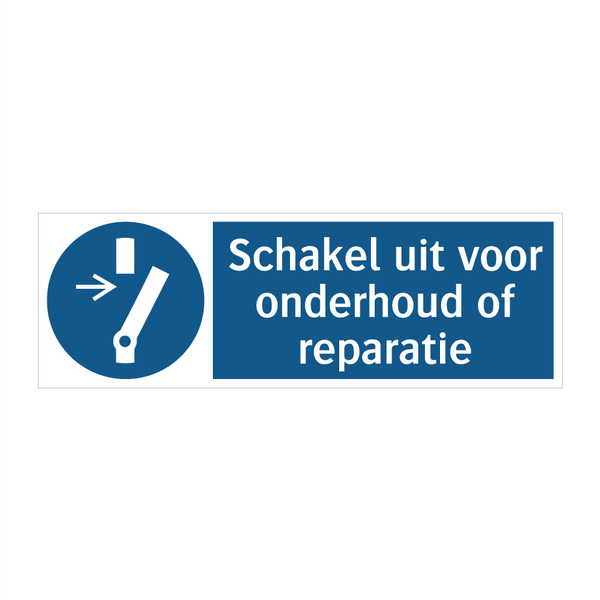 Schakel uit voor onderhoud of reparatie & Schakel uit voor onderhoud of reparatie