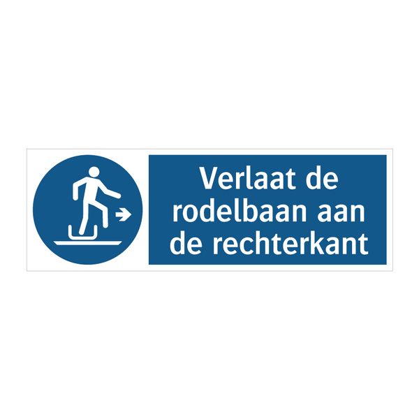 Verlaat de rodelbaan aan de rechterkant & Verlaat de rodelbaan aan de rechterkant