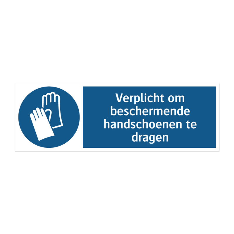 Verplicht om beschermende handschoenen te dragen & Verplicht om beschermende handschoenen te dragen