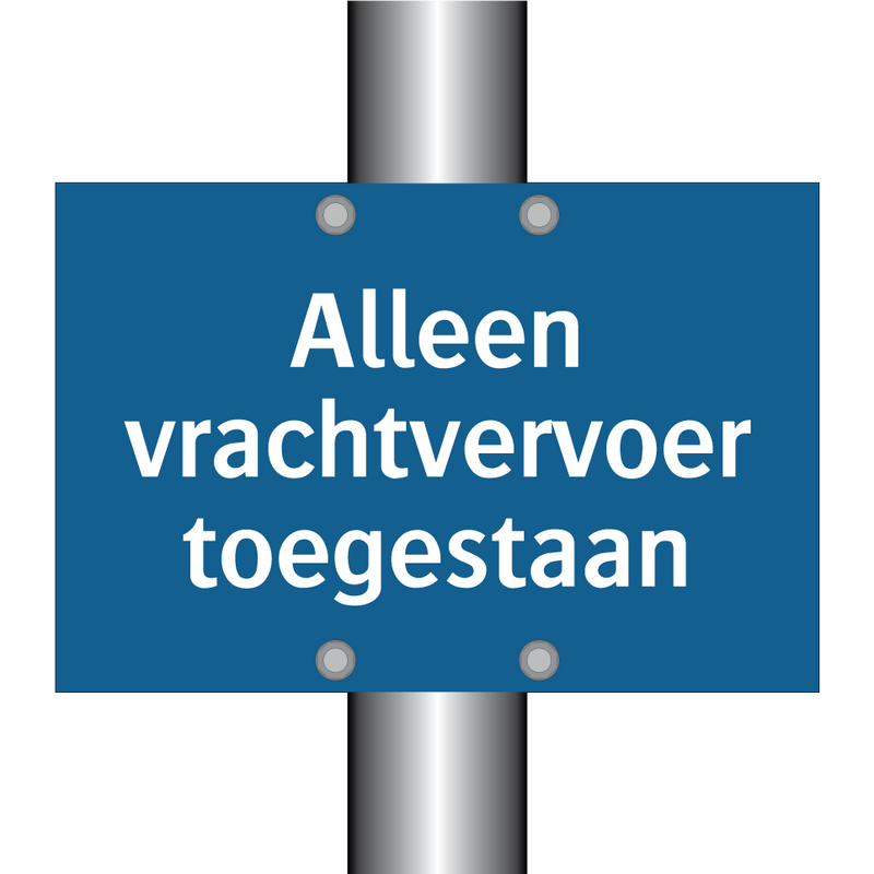 Alleen vrachtvervoer toegestaan & Alleen vrachtvervoer toegestaan & Alleen vrachtvervoer toegestaan