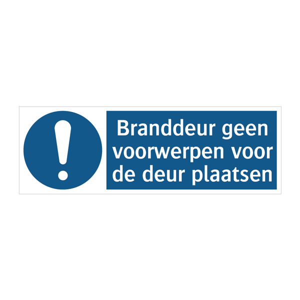 Branddeur geen voorwerpen voor de deur plaatsen & Branddeur geen voorwerpen voor de deur plaatsen