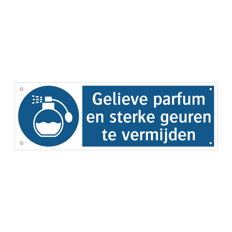 Gelieve parfum en sterke geuren te vermijden & Gelieve parfum en sterke geuren te vermijden