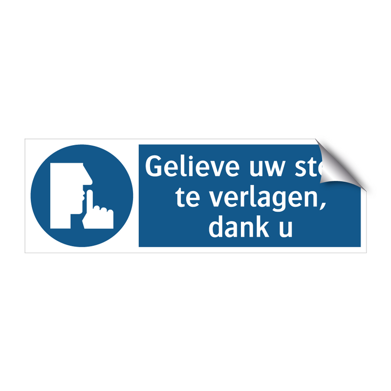 Gelieve uw stem te verlagen, dank u & Gelieve uw stem te verlagen, dank u