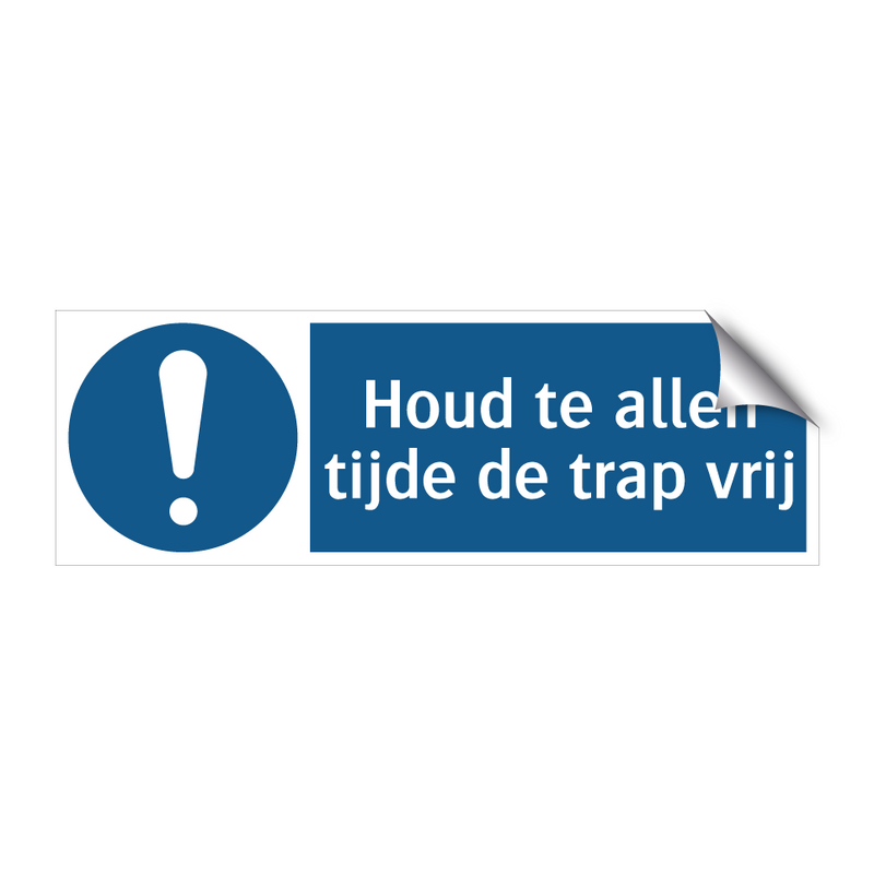 Houd te allen tijde de trap vrij & Houd te allen tijde de trap vrij