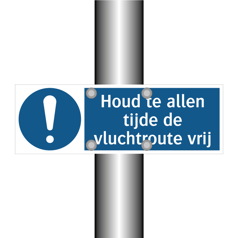 Houd te allen tijde de vluchtroute vrij & Houd te allen tijde de vluchtroute vrij