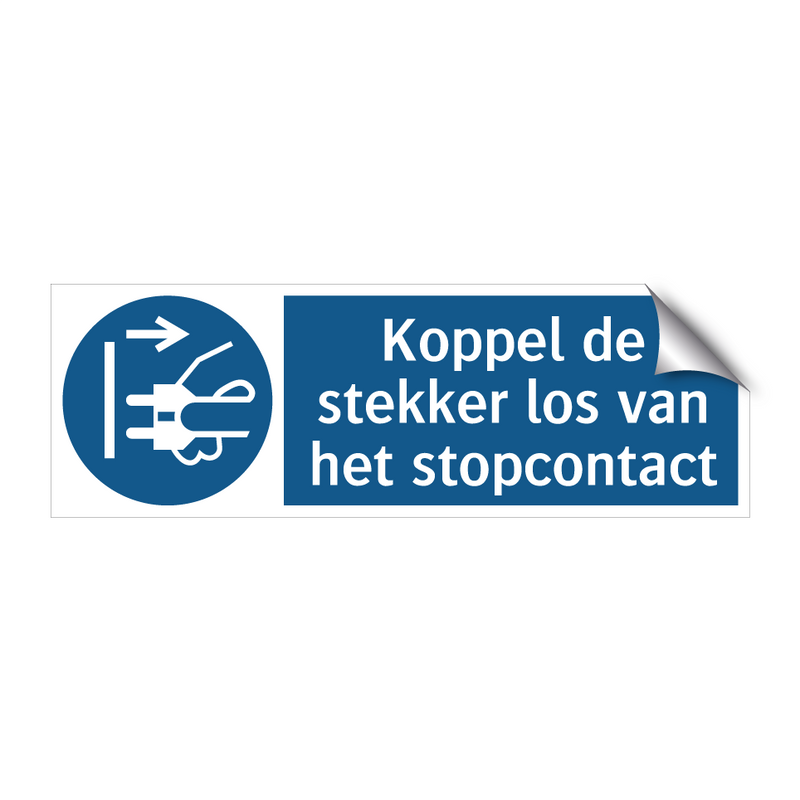 Koppel de stekker los van het stopcontact & Koppel de stekker los van het stopcontact