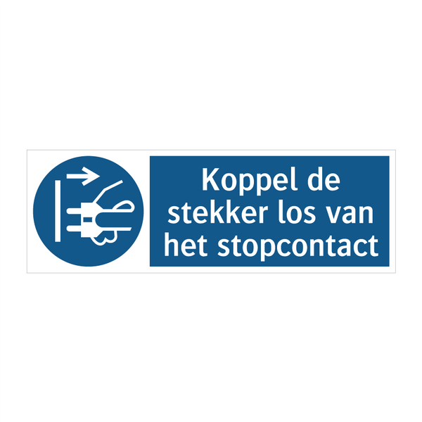 Koppel de stekker los van het stopcontact & Koppel de stekker los van het stopcontact