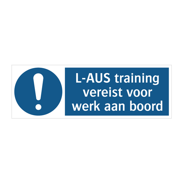 L-AUS training vereist voor werk aan boord & L-AUS training vereist voor werk aan boord