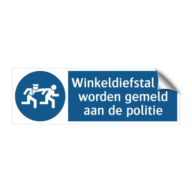 Winkeldiefstal zal worden gemeld aan de politie & Winkeldiefstal zal worden gemeld aan de politie