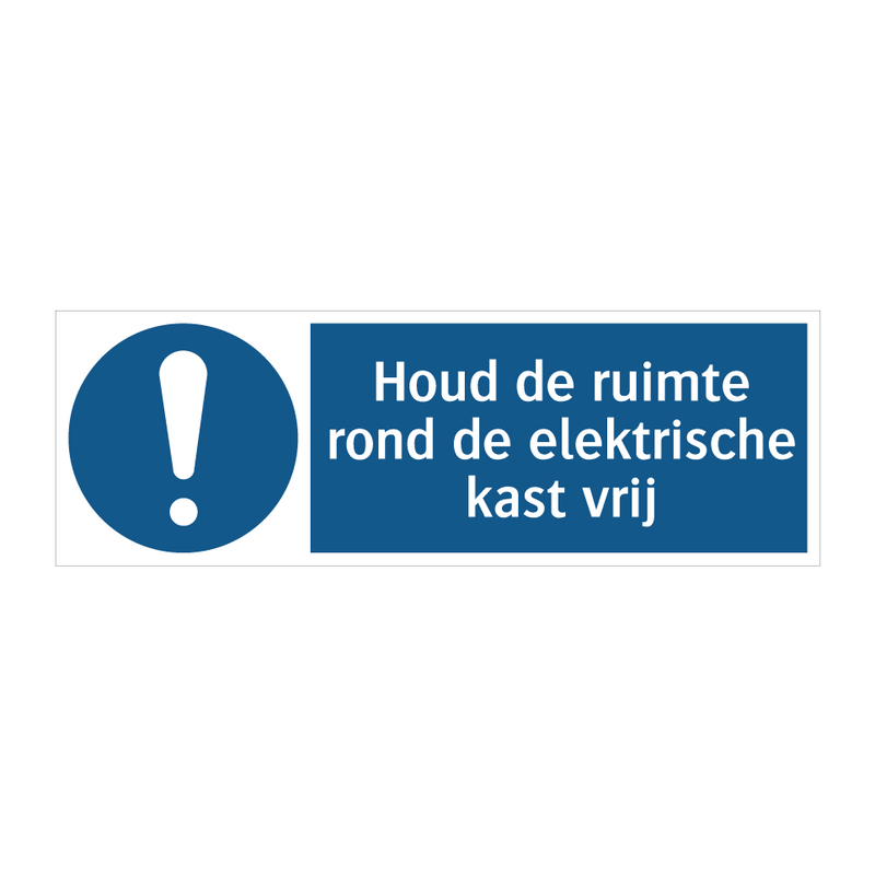 Houd de ruimte rond de elektrische kast vrij & Houd de ruimte rond de elektrische kast vrij