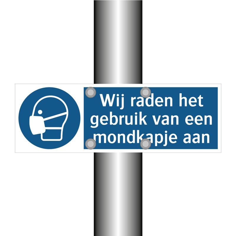 Wij raden het gebruik van een mondkapje aan & Wij raden het gebruik van een mondkapje aan