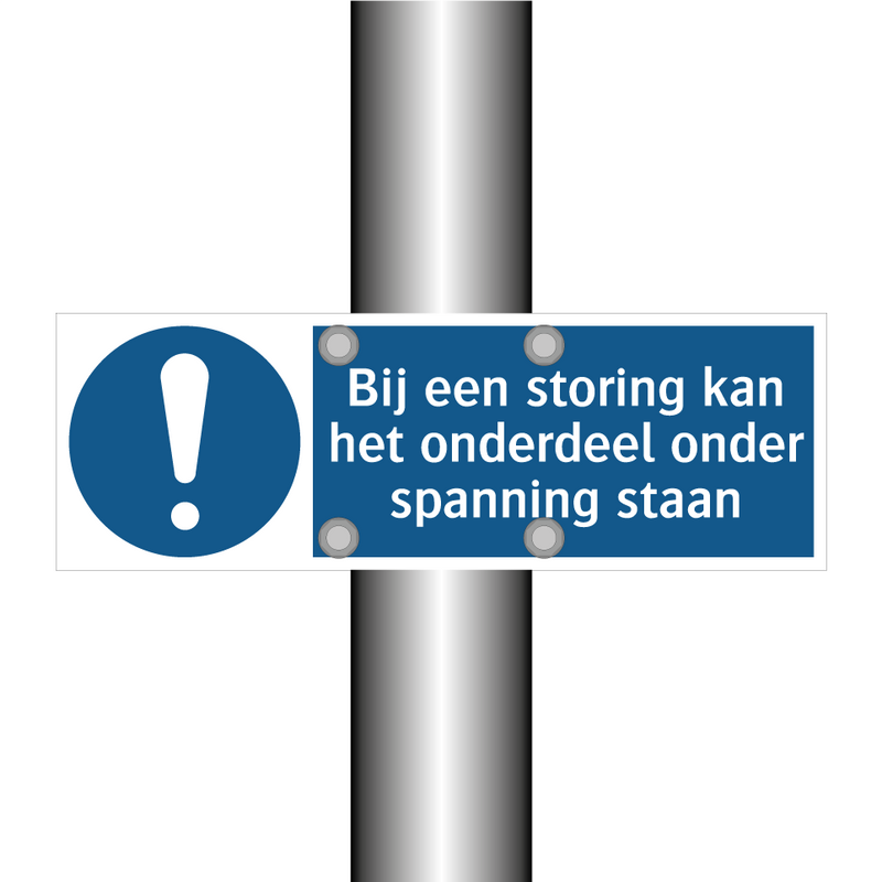 Bij een storing kan het onderdeel onder spanning staan