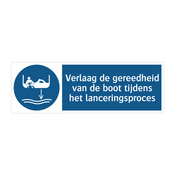 Verlaag de gereedheid van de boot tijdens het lanceringsproces