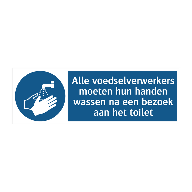 Alle voedselverwerkers moeten hun handen wassen na een bezoek aan het toilet