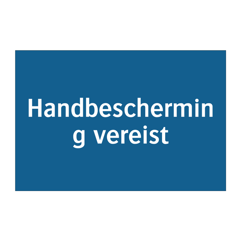 Handbescherming vereist & Handbescherming vereist & Handbescherming vereist