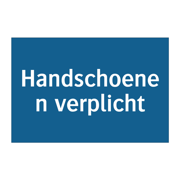 Handschoenen verplicht & Handschoenen verplicht & Handschoenen verplicht & Handschoenen verplicht